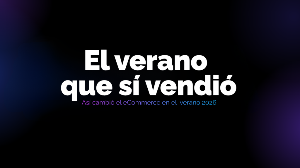 Ecommerce en verano 2026: así cambiaron las ventas online 1 Newsletters ecommerce verano 2